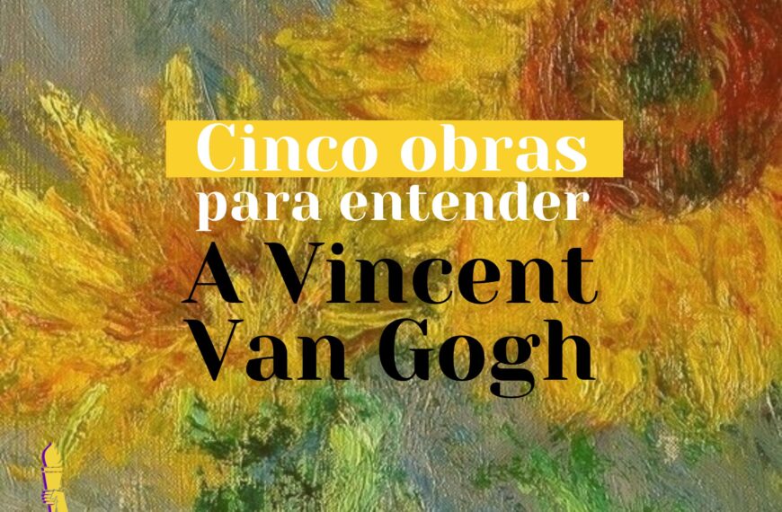 Cinco obras para entender a Vincent Van Gogh 