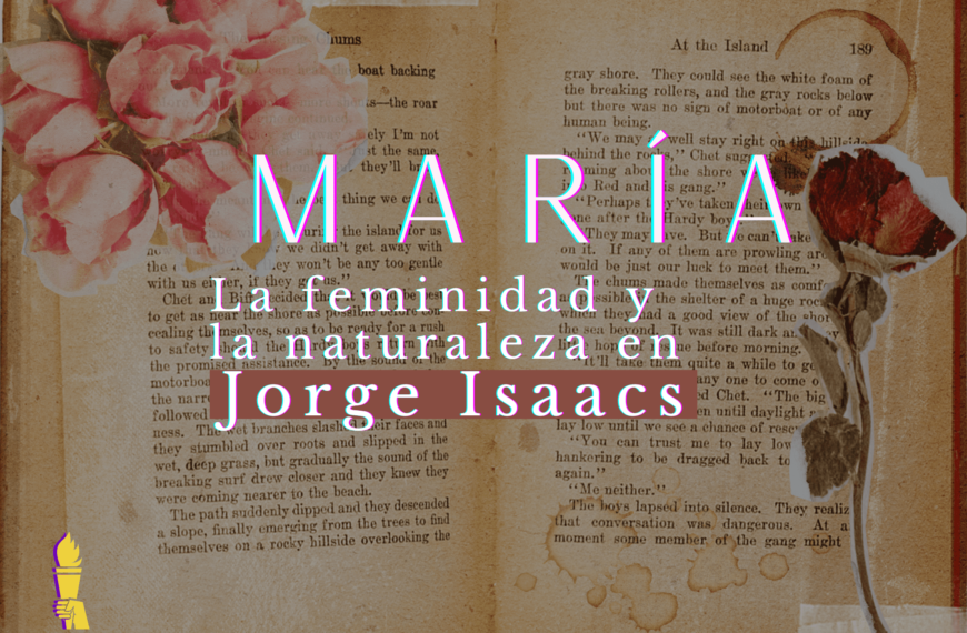 María: la feminidad y la naturaleza en Jorge Isaacs